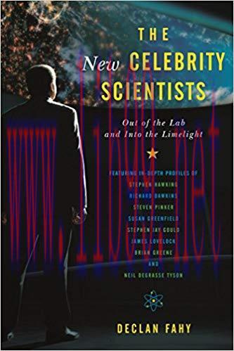 The New Celebrity Scientists: Out of the Lab and into the Limelight