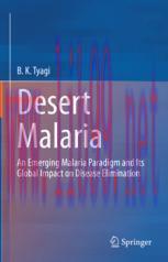 [PDF]Desert Malaria: An Emerging Malaria Paradigm and Its Global Impact on Disease Elimination