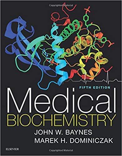 Medical Biochemistry 5th Edition E-Book [JOHN W. BAYNES]
