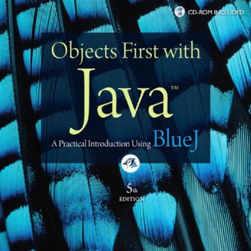 Objects First With Java A Practical Introduction Using BlueJ 5th Edition