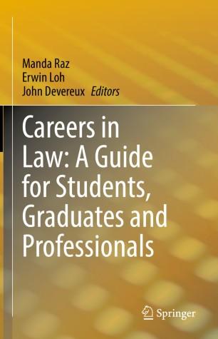 Careers in Law A Guide for Students, Graduates and Professionals