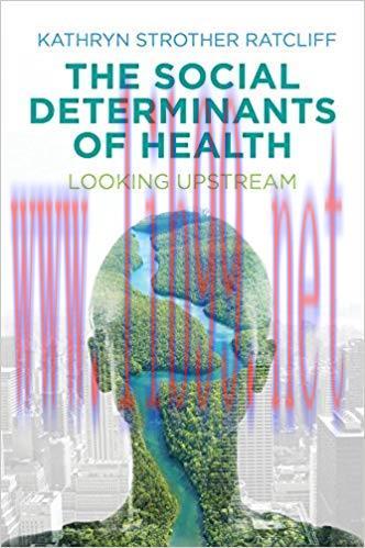 (PDF)The Social Determinants of Health: Looking Upstream 1st Edition