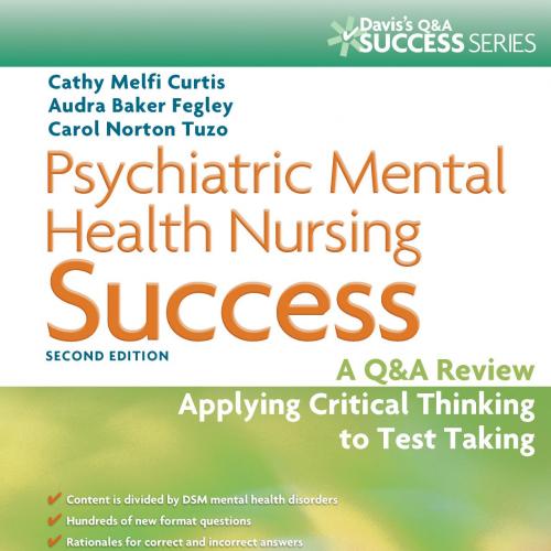 Psychiatric Mental Health Nursing Success A Q&A Review 2nd Edition