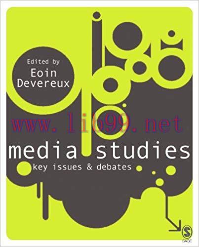 Media Studies: Key Issues and Debates 1st Edition,