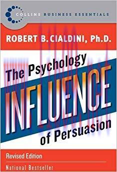 Influence: The Psychology of Persuasion (Collins Business Essentials) Revised Edition,