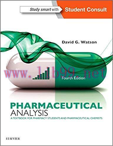 [PDF]Pharmaceutical Analysis A Textbook for Pharmacy Students and Pharmaceutical Chemists, 4th ...