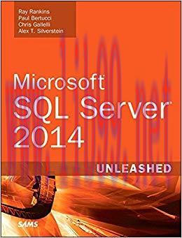 Microsoft SQL Server 2014 Unleashed: Micro SQL Serve 2014 Unlea 1st Edition,