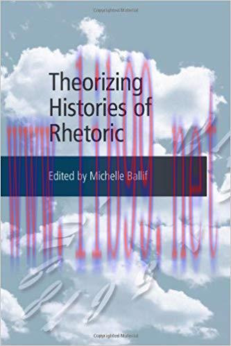 Theorizing Histories of Rhetoric