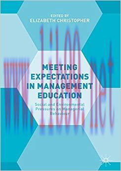 (PDF)Meeting Expectations in Management Education: Social and Environmental Pressures on Manage...