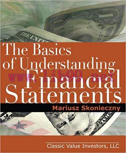 The Basics of Understanding Financial Statements: Learn how to read financial statements by und...
