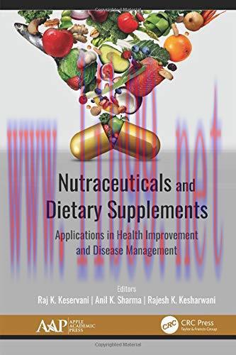 [AME]Nutraceuticals and Dietary Supplements: Applications in Health Improvement and Disease Man...