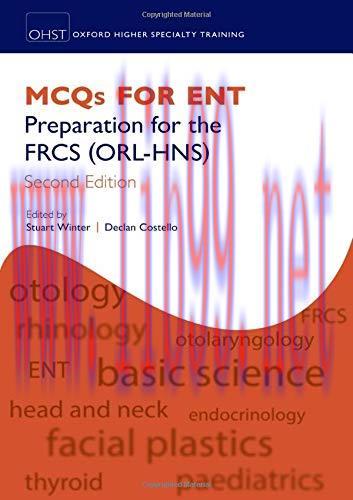 [AME]MCQs for ENT: Preparation for the FRCS (ORL-HNS) (Oxford Higher Specialty Training), 2nd E...