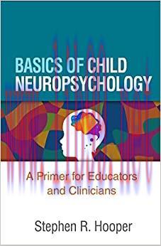 [AME]Basics of Child Neuropsychology: A Primer for Educators and Clinicians (Original PDF)