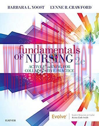 [PDF]Fundamentals of Nursing Active Learning for Collaborative Practice 2nd Edition + Study Gui...