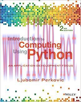 Introduction to Computing Using Python: An Application Development Focus, 2nd Edition