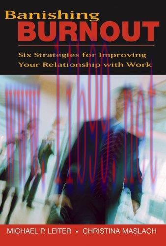 [FOX-Ebook]Banishing Burnout: Six Strategies for Improving Your Relationship with Work