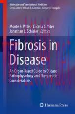 [PDF]Fibrosis in Disease: An Organ-Based Guide to Disease Pathophysiology and Therapeutic Consi...
