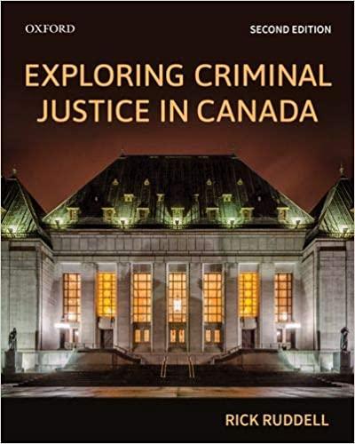 Exploring Criminal Justice in Canada 2nd Canadian Edition