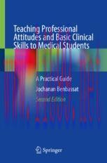 [PDF]Teaching Professional Attitudes and Basic Clinical Skills to Medical Students: A Practical...