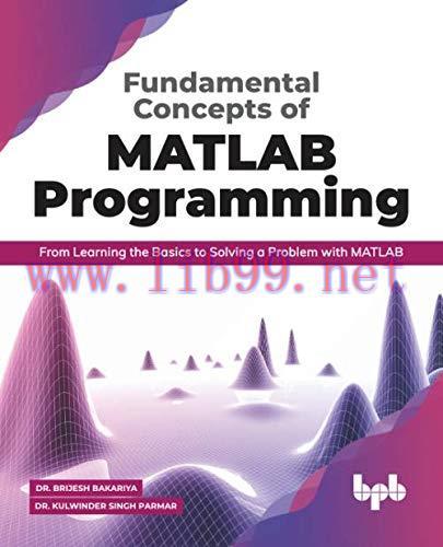 [FOX-Ebook]Fundamental Concepts of MATLAB Programming: From__ Learning the Basics to Solving a ...