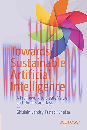 [FOX-Ebook]Towards Sustainable Artificial Intelligence: A Framework to Create Value and Underst...