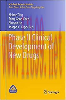 (PDF)Phase II Clinical Development of New Drugs (ICSA Book Series in Statistics) 1st ed. 2017 E...