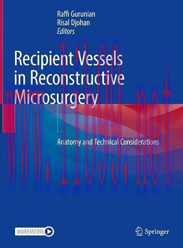 [AME]Recipient Vessels in Reconstructive Microsurgery: Anatomy and Technical Considerations (Or...