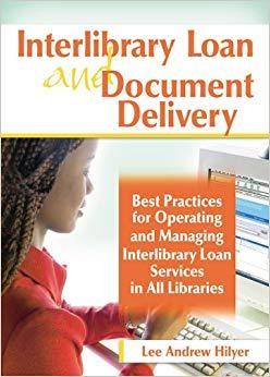 (PDF)Interlibrary Loan and Document Delivery Best Practices for Operating and Managing Interlib...