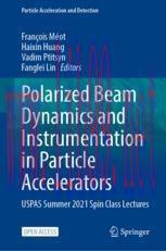 [PDF]Polarized Beam Dynamics and Instrumentation in Particle Accelerators: USPAS Summer 2021 Sp...