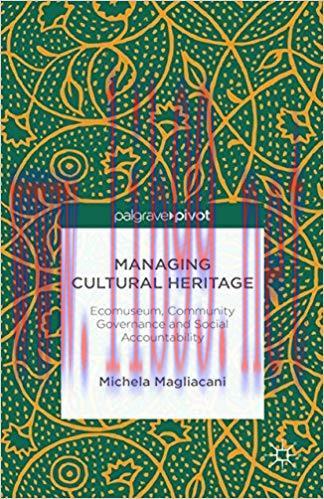 (PDF)Managing Cultural Heritage: Ecomuseums, Community Governance, Social Accountability 2015 E...