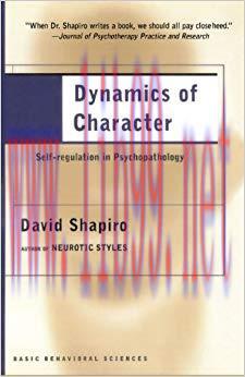 Dynamics Of Character: Self-regulation 1st Edition,