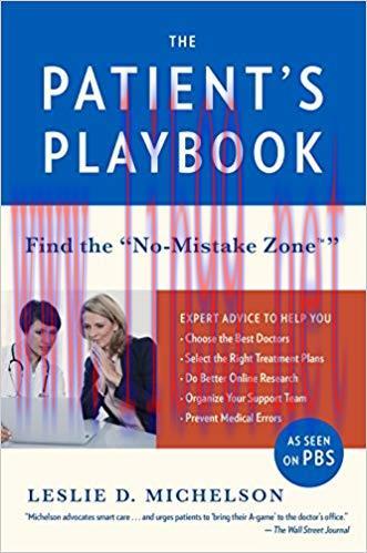 (PDF)The Patient&rsquo;s Playbook: How to Save Your Life and the Lives of Those You Love Reprint Edit...