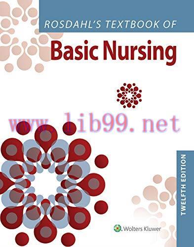 [AME]Rosdahl's Textbook of Basic Nursing, 12th Edition (EPUB3 + Converted PDF)