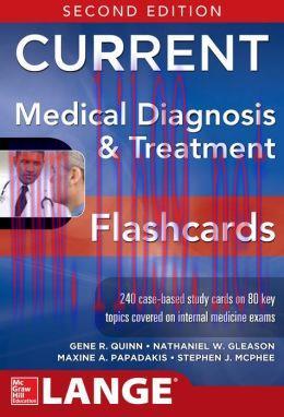 [AME]CURRENT Medical Diagnosis and Treatment Flashcards, 2nd Edition (ORIGINAL PDF from_ Publis...