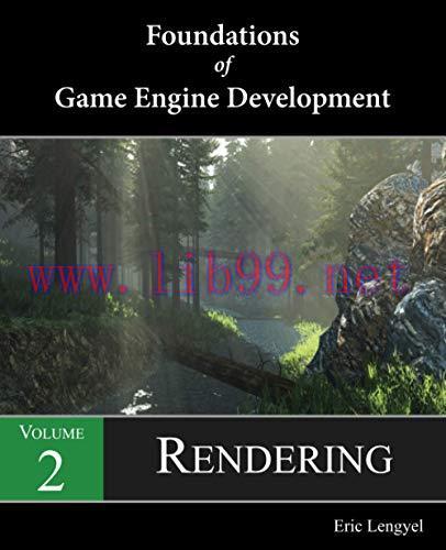 [FOX-Ebook]Foundations of Game Engine Development, Volume 2: Rendering