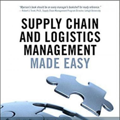 Supply Chain and Logistics Management Made Easy 1th - Myerson, Paul - Myerson, Paul