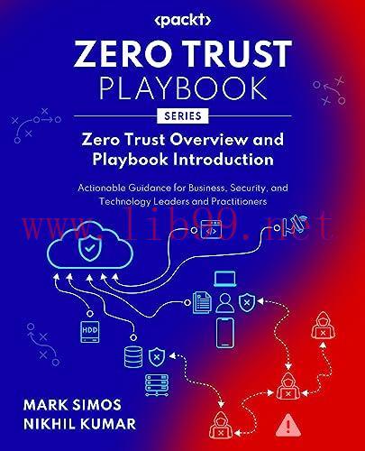 [FOX-Ebook]Zero Trust Playbook Series Zero Trust Overview and Playbook Introduction: Actionable...