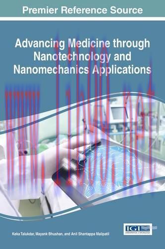 [AME]Advancing Medicine through Nanotechnology and Nanomechanics Applications (Advances in Medi...