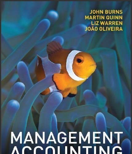 (Test Bank)Management Accounting 1st Edition byJohn Burns.zip