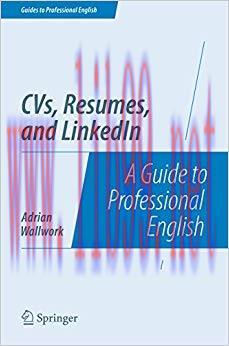 (PDF)CVs, Resumes, and LinkedIn: A Guide to Professional English (Guides to Professional Englis...