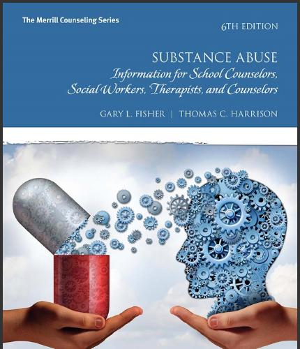(Test Bank)Substance Abuse Information for School Counselors, Social Workers, Therapists, and C...