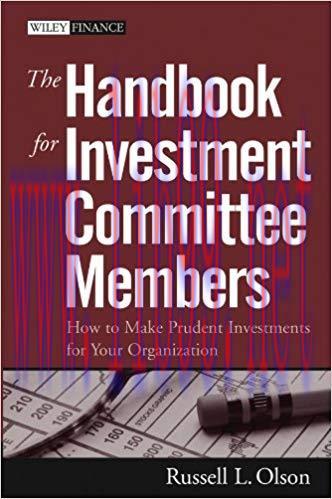 (PDF)The Handbook for Investment Committee Members: How to Make Prudent Investments for Your Or...