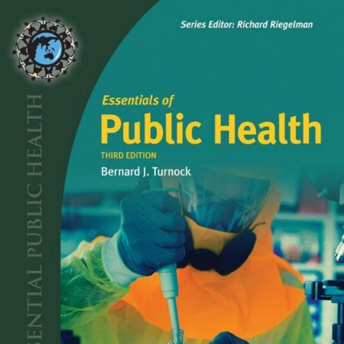 Essentials of Public Health 3rd Edition by Bernard J - Bernard J. Turnock