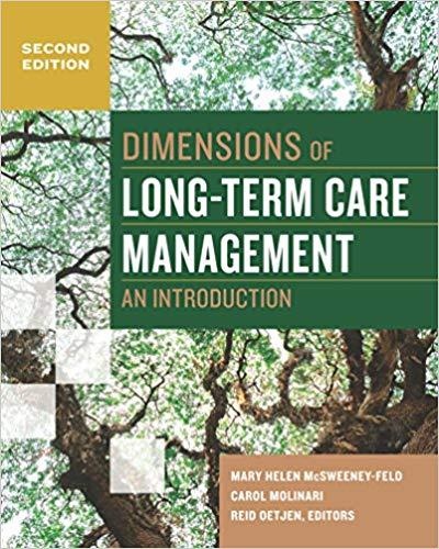 Dimensions of LongTerm Care Management An Introduction, Second Edition