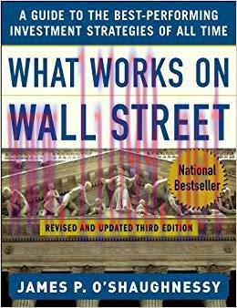 What Works on Wall Street 3rd Edition,
