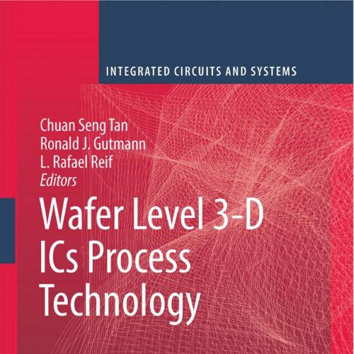 Wafer Level 3-D ICs Process Technology