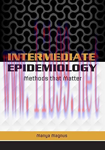 [AME]Intermediate Epidemiology: Methods That Matter (Original PDF)
