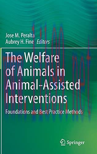 [AME]The Welfare of Animals in Animal-Assisted Interventions: Foundations and Best Practice Met...