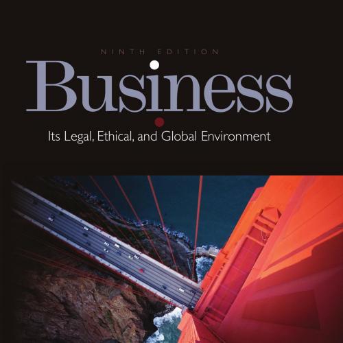 Business Its Legal, Ethical, and Global Environment, 9th - Wei Zhi