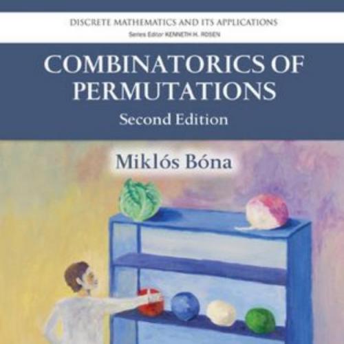 CRC Combinatorics of Permutations 2nd Edition